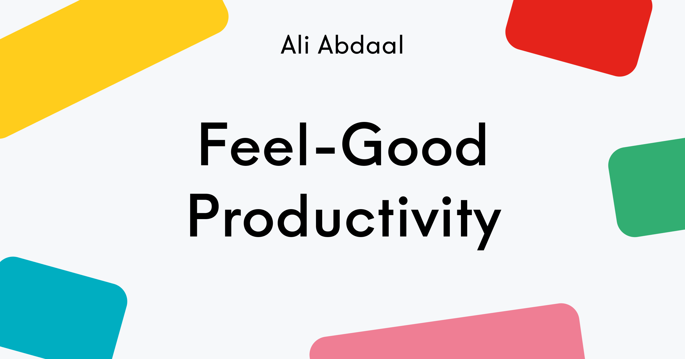 《高效原力》Feel-Good Productivity